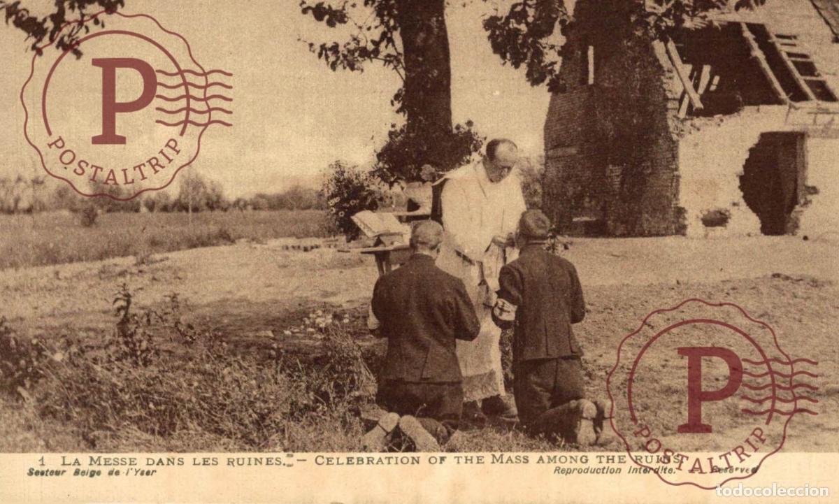 Postales: Secteur Belge de lYser - LA MESSE DANS LES RUINES. MILITAR. MILITAIRE.