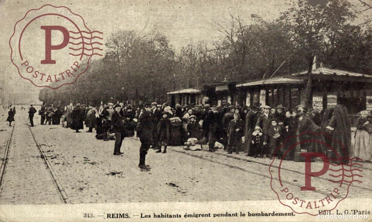 Postales: MILITAR. REIMS - Les habitants &eacute;migrent pendant le bombardement