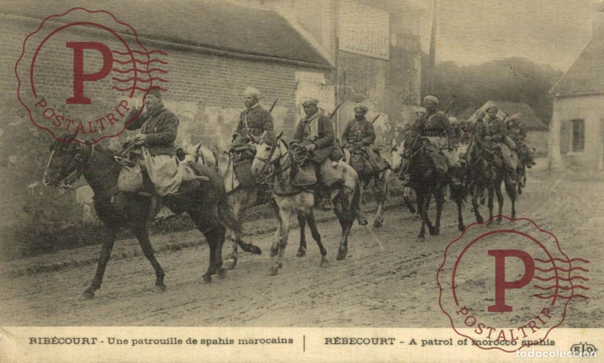 Postales: Ribecourt une patrouille de Spahis Marocains. GUERRA. MILITAR.