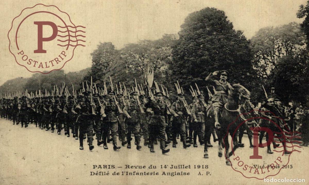 Postales: Paris - Revue du 14 Juillet 1918 - Defile de lInfanterie Anglaise. GUERRA. MILITAR.