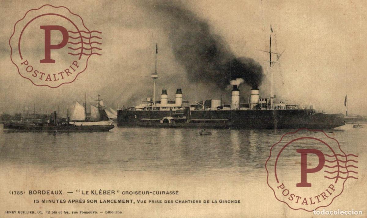 Postales: BORDEAUX - Le Croiseur cuirass&eacute; Kl&eacute;ber apr&egrave;s le lancement . BARCO BATEAU