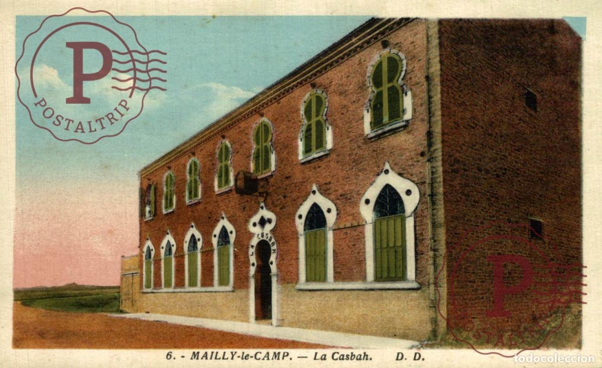 Postcards: CAMP DE MAILLY. LA CASBAH. MILITAR. MILITAIRE.