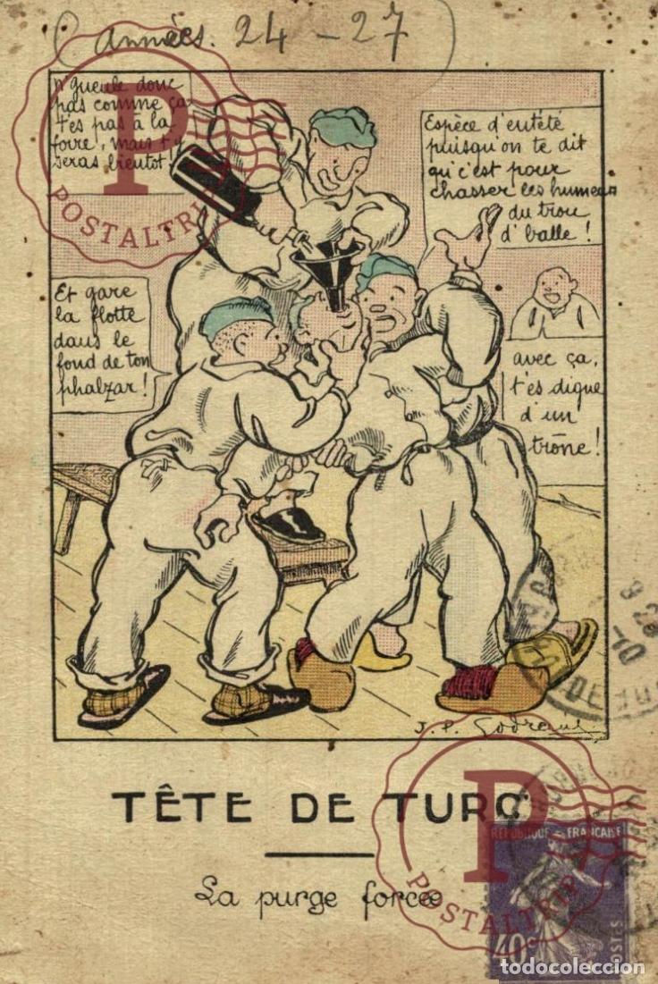 Postales: TETE DE TURC la purge forc&eacute;e,. MILITAR. MILITAIRE. PINHOLES
