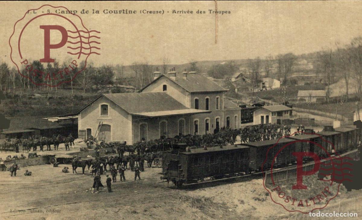 Postales: Camp de la Courtine - Arriv&eacute;e des Troupes. MILITAR. MILITAIRE