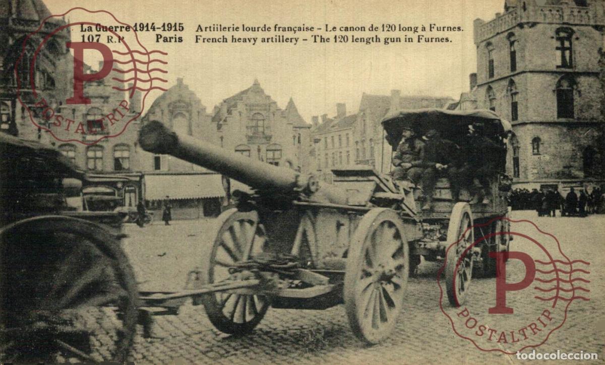 Postales: PARIS. GUERRE 1914-1915. ARTILLERIE LOURDE FRANCAISE. CANON. CA&Ntilde;ON . MILITAR. MILITAIRE.