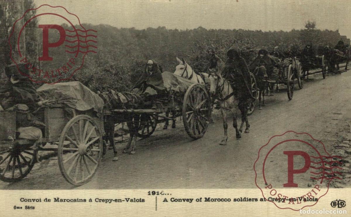 Postales: CREPY EN VALOIS - CONVOI DE MAROCAINS. MILITAR. MILITAIRE.