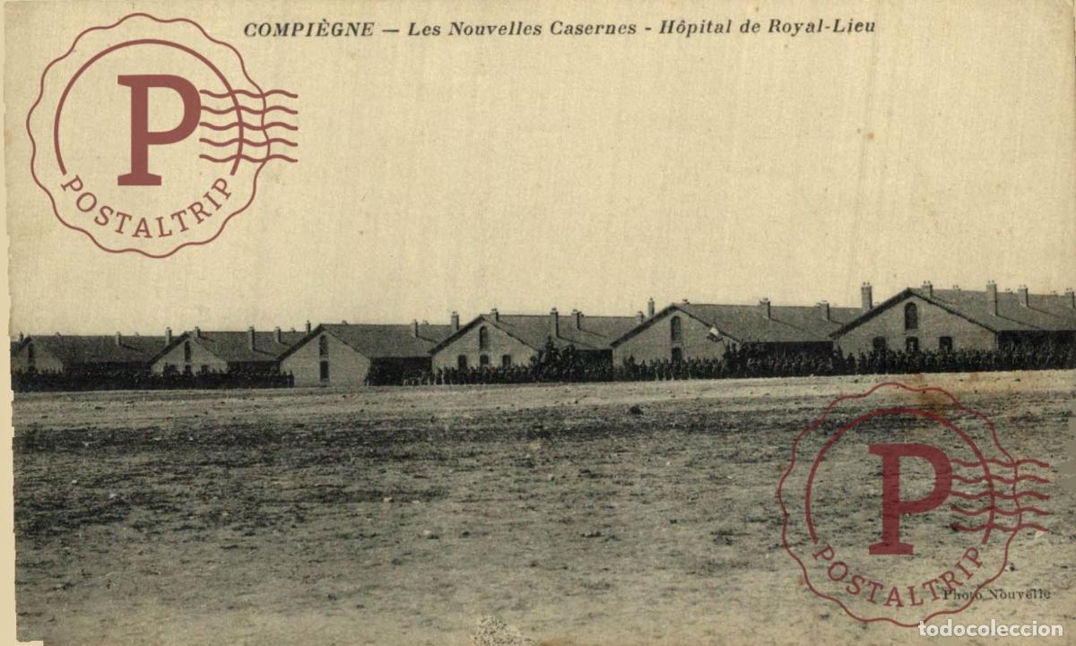 Postales: COMPIEGNE - Les nouvelles casernes - H&ocirc;pital de Royal Lieu. MILITAR. MILITAIRE.