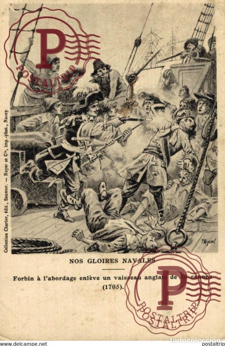 Postales: NOS GLOIRES NAVALES FORBIN &Agrave; LABORDAGE ENL&Egrave;VE UN VAISSEAU ANGLAIS DE 50 CANONS 1705 MILITARY MIL