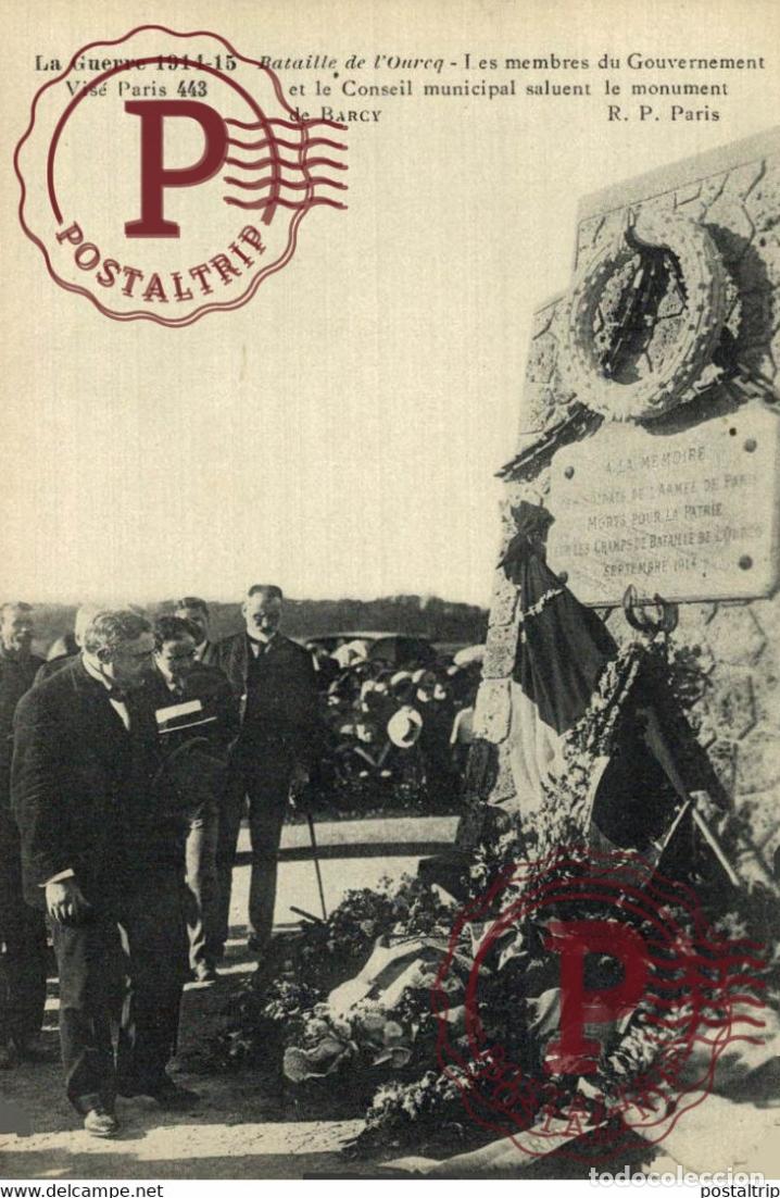 Postales: LA GUERRE 1914-15 BATAILLE DE LOUREG LES MEMBRES DU GOUVERNEMENT ET LW MONUMENT DE BARCY MILITAR