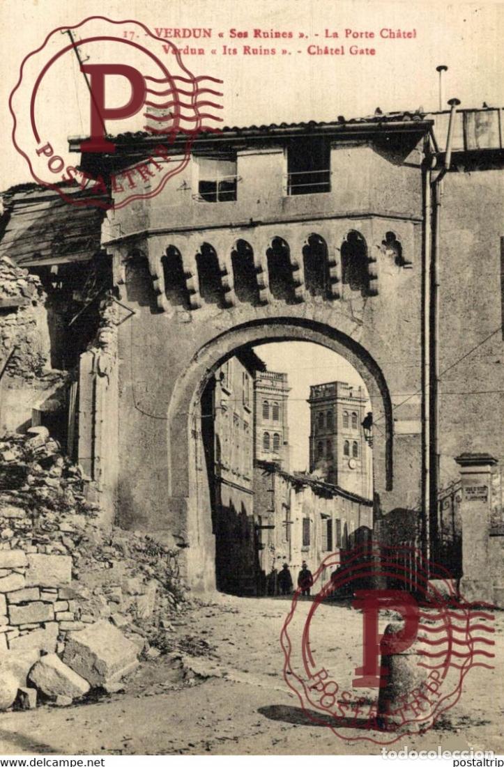 Postales: VERDUN SES RUINES LA PORTE CH&Acirc;TEL MILITARY MILITAIRE MILIT&Auml;R