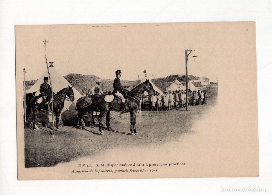 Postales: N.&ordm; 48. S. M. DISPONI&Eacute;NDOSE &Aacute; SALIR &Aacute; PRESENCIAR PR&Aacute;CTICAS ACADEMIA DE LUFANTERIA, 1911