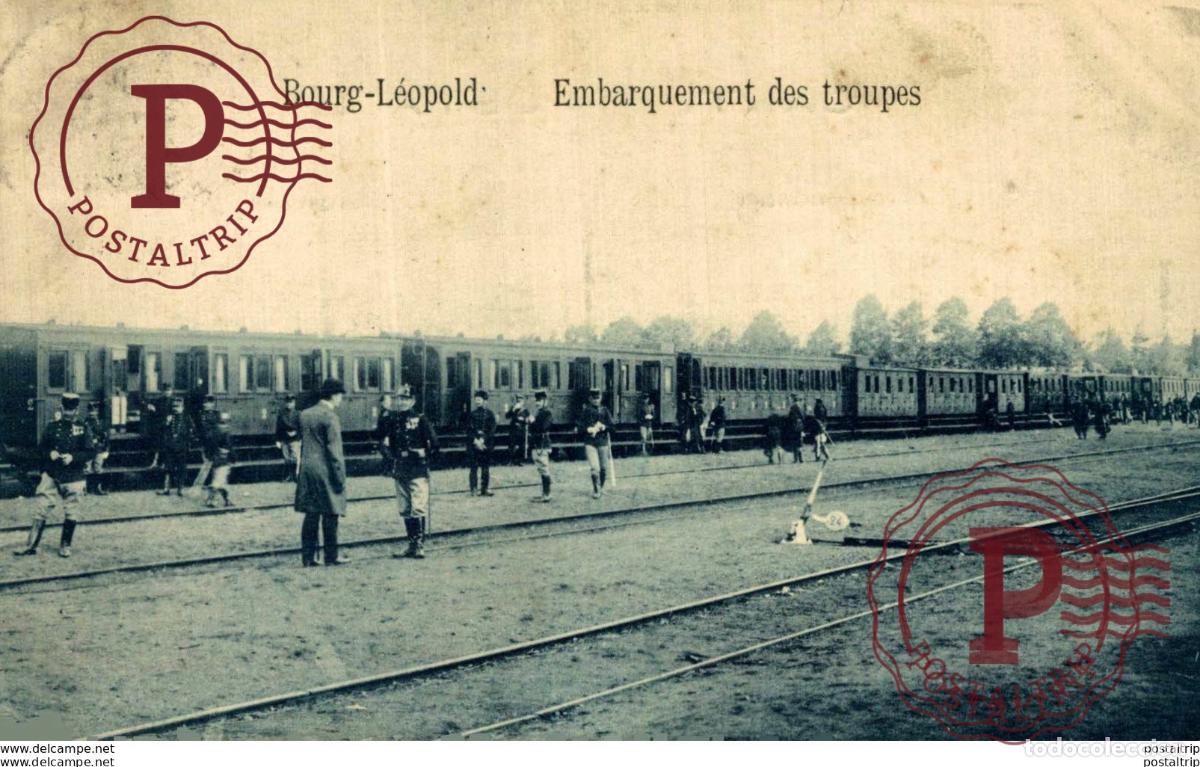 Postcards: EMBARQUEMENT DES TROUPES LEOPOLDSBURG BOURG LEOPOLD Camp de BEVERLOO KAMP WWICOLLECTION