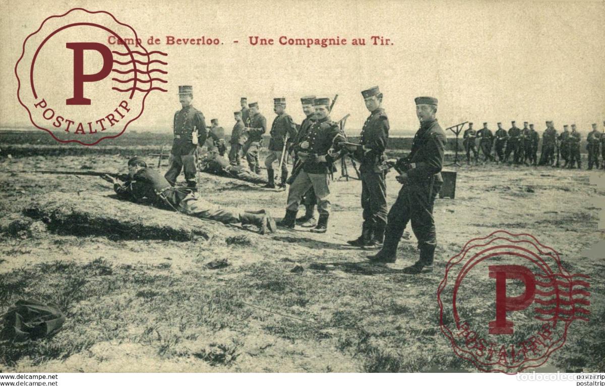 Postales: UNE COMPAGNIE AU TIR - Camp de BEVERLOO KAMP LEOPOLDSBURG BOURG LEOPOLD WWICOLLECTION