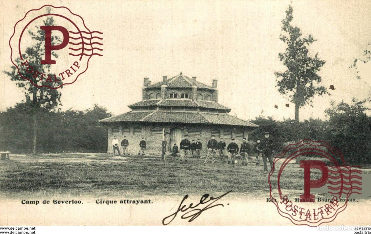 Postcards: CIRQUE ATTRAYANT - Camp de BEVERLOO KAMP LEOPOLDSBURG BOURG LEOPOLD WWICOLLECTION