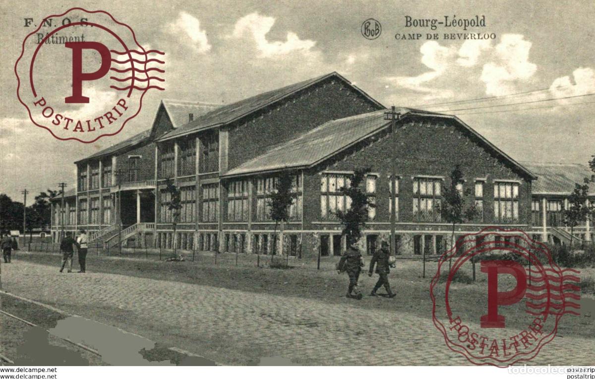 Postcards: B&Acirc;TIMENT - Camp de BEVERLOO KAMP LEOPOLDSBURG BOURG LEOPOLD WWICOLLECTION