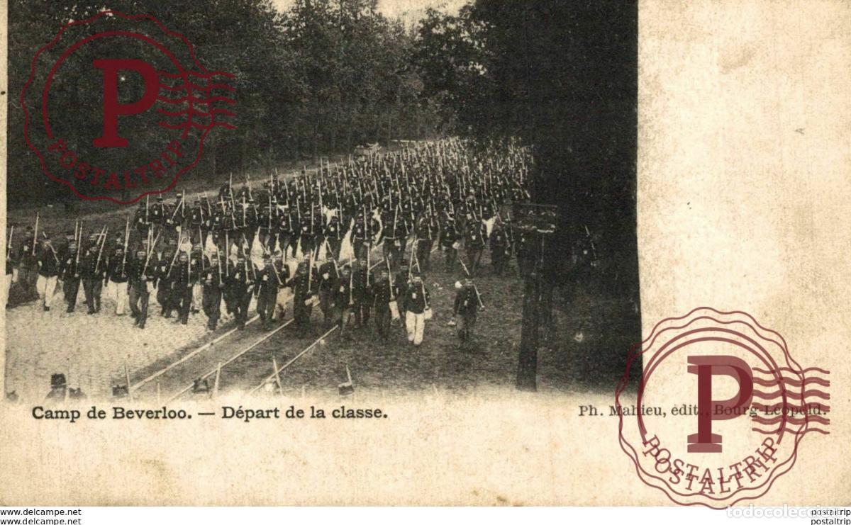 Postales: D&Eacute;PART DE LA CLASSE - Camp de BEVERLOO KAMP LEOPOLDSBURG BOURG LEOPOLD WWICOLLECTION
