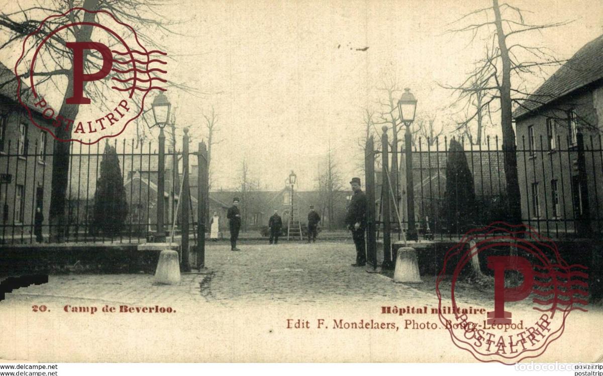 Postales: H&Ocirc;PITAL MILITAIRE - Camp de BEVERLOO KAMP LEOPOLDSBURG BOURG LEOPOLD WWICOLLECTION