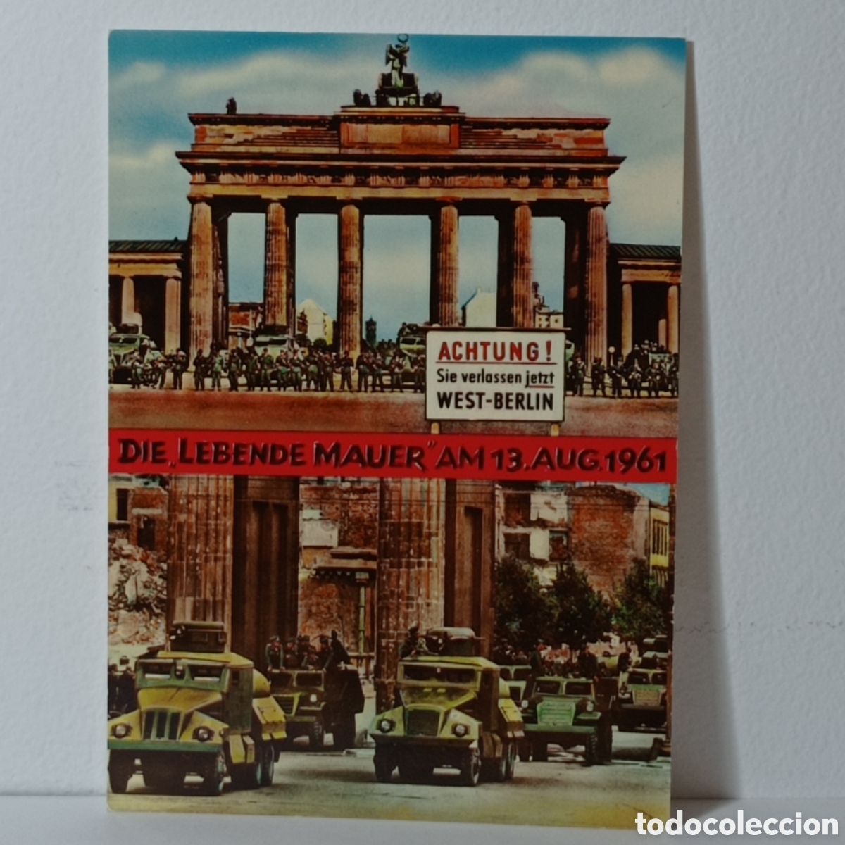 Postales: WEST BERL&Iacute;N, DIE LEBENDE MAUER, 13 AUG. 1961