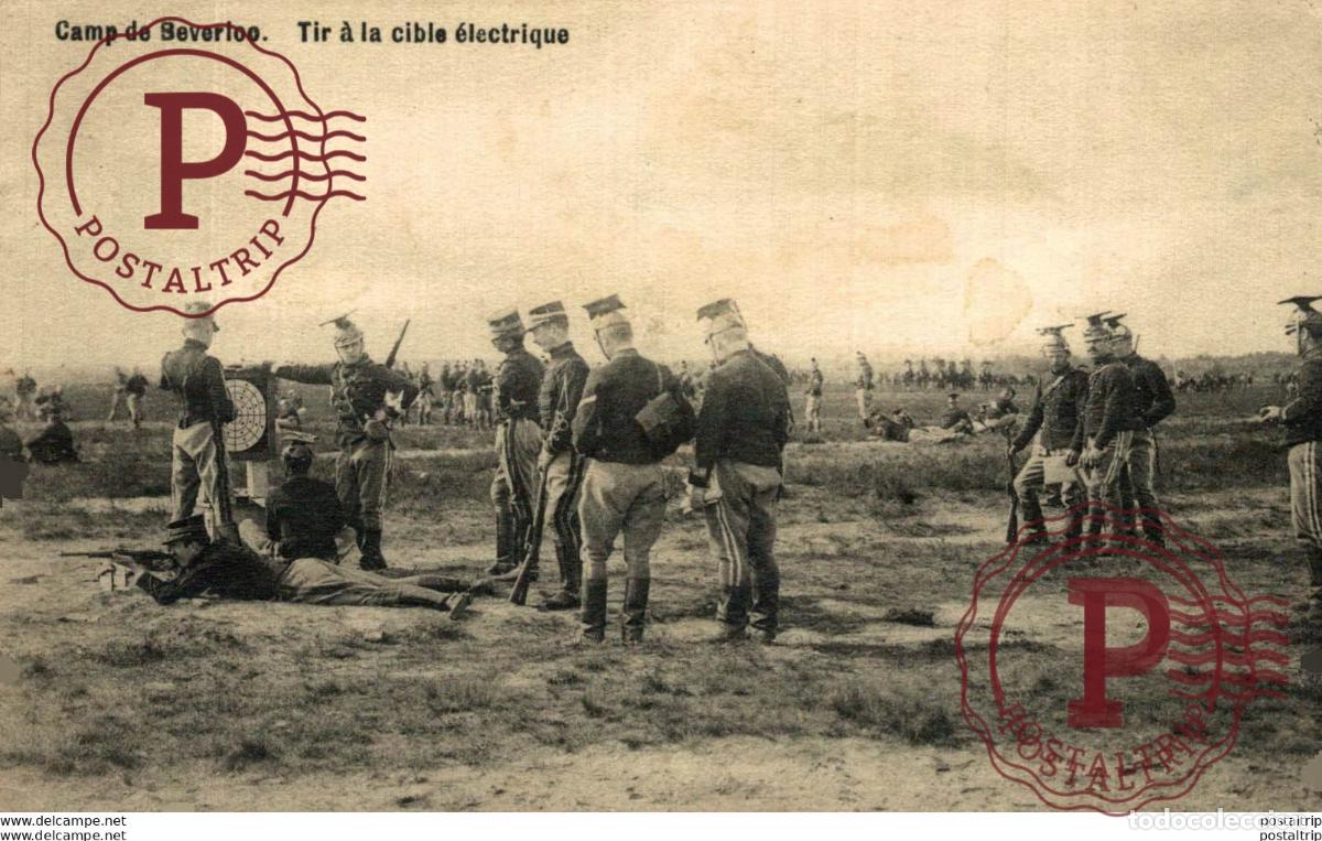 Postales: TIR &Agrave; LA CIBLE &Eacute;LECTRIQUE - Camp de BEVERLOO KAMP LEOPOLDSBURG BOURG LEOPOLD WWICOLLECTION