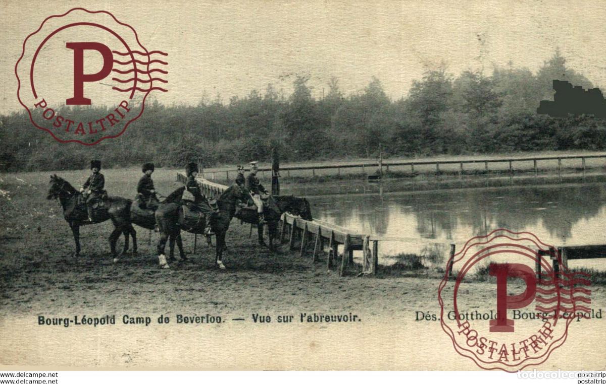 Postales: VUR SUR LABREUVOIR. Camp de BEVERLOO KAMP LEOPOLDSBURG BOURG LEOPOLD WWICOLLECTIO