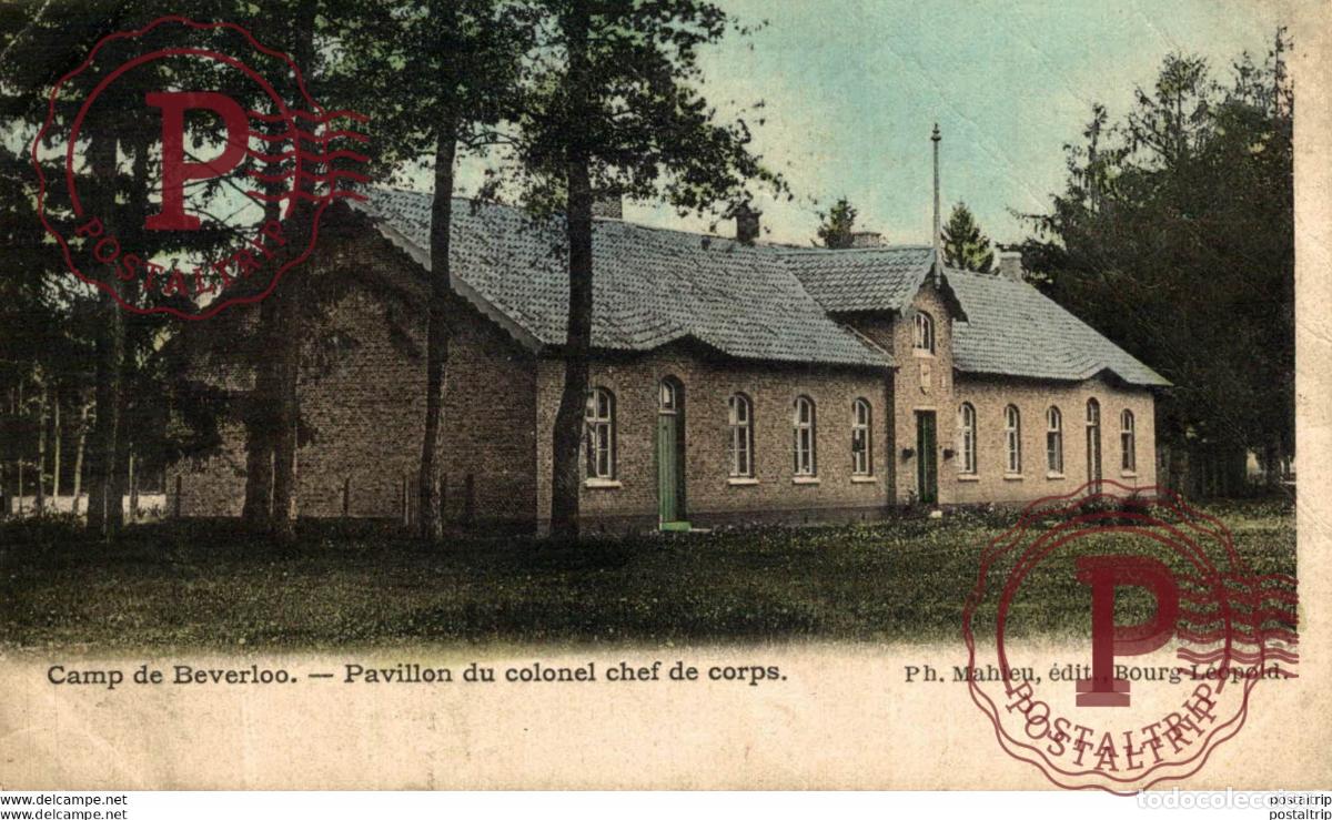 Postales: PAVILLON DU COLONEL CHEF DE CORPS. Camp de BEVERLOO KAMP LEOPOLDSBURG BOURG LEOPOLD WWICOLLECTIO