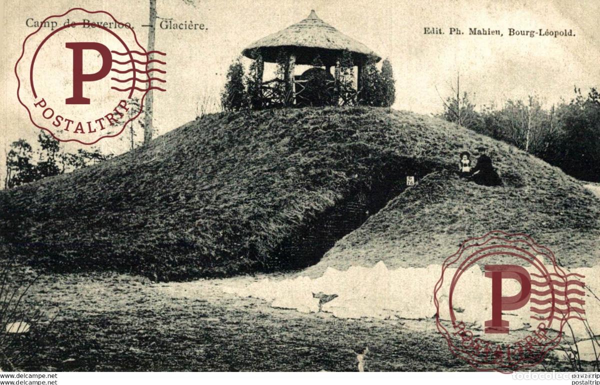 Postales: GLACI&Egrave;RE. Camp de BEVERLOO KAMP LEOPOLDSBURG BOURG LEOPOLD WWICOLLECTIO
