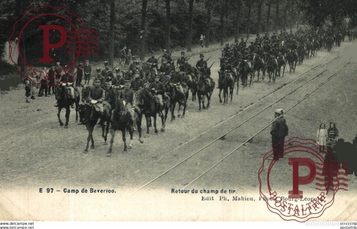 Postales: RETOUR DU CHAMP DE TIR. Camp de BEVERLOO KAMP LEOPOLDSBURG BOURG LEOPOLD WWICOLLECTIO