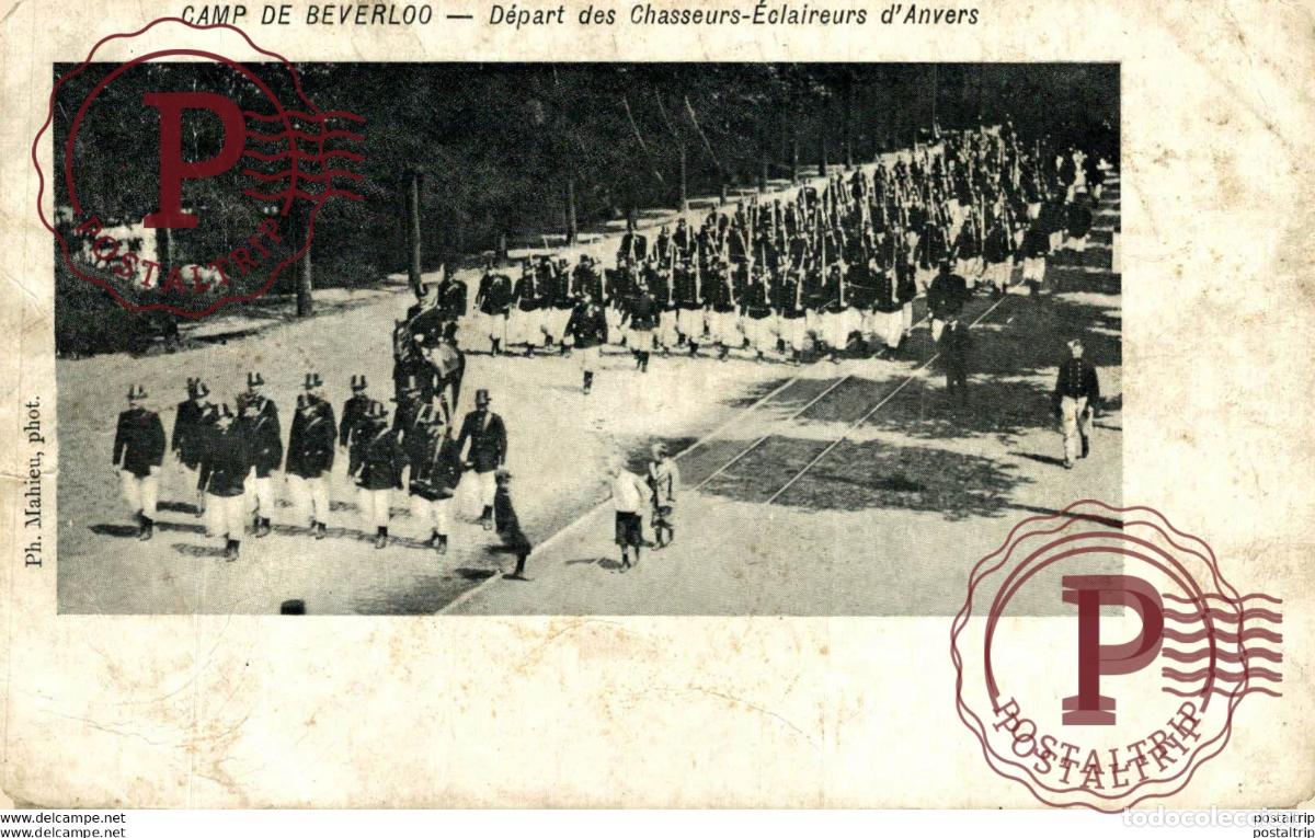 Postales: D&Eacute;PART DES CHASSEURS &Eacute;CLAIEREURS DANVERS. Camp de BEVERLOO KAMP LEOPOLDSBURG BOURG LEOPOLD WWICOLLE