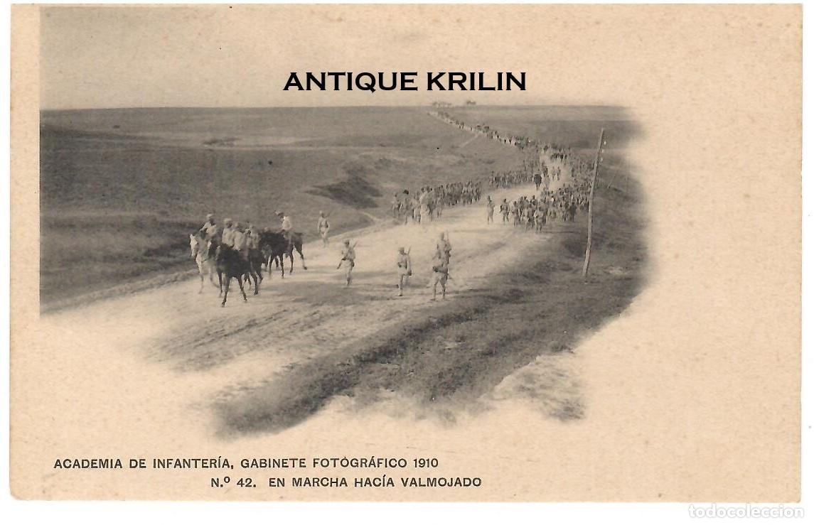 Postales: ACADEMIA DE INFANTERIA 1910 N&ordm; 42 EN MARCHA HACIA VALMOJADO / HAUSER MENET / SIN FRANQUEAR