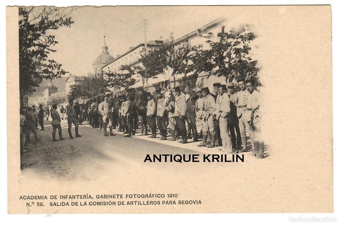 Postales: ACADEMIA DE INFANTERIA 1910 N&ordm; 58 SALIDA COMISION ARTILLEROS PARA SEGOVIA / HAUSER-MENET