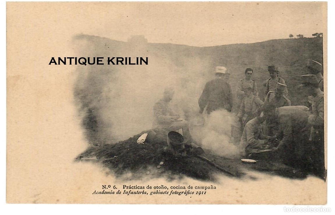 Postales: ACADEMIA DE INFANTERIA 1911 N&ordm; 6 PRACTICAS OTO&Ntilde;O , COCINA CAMPA&Ntilde;A / HAUSER MENET