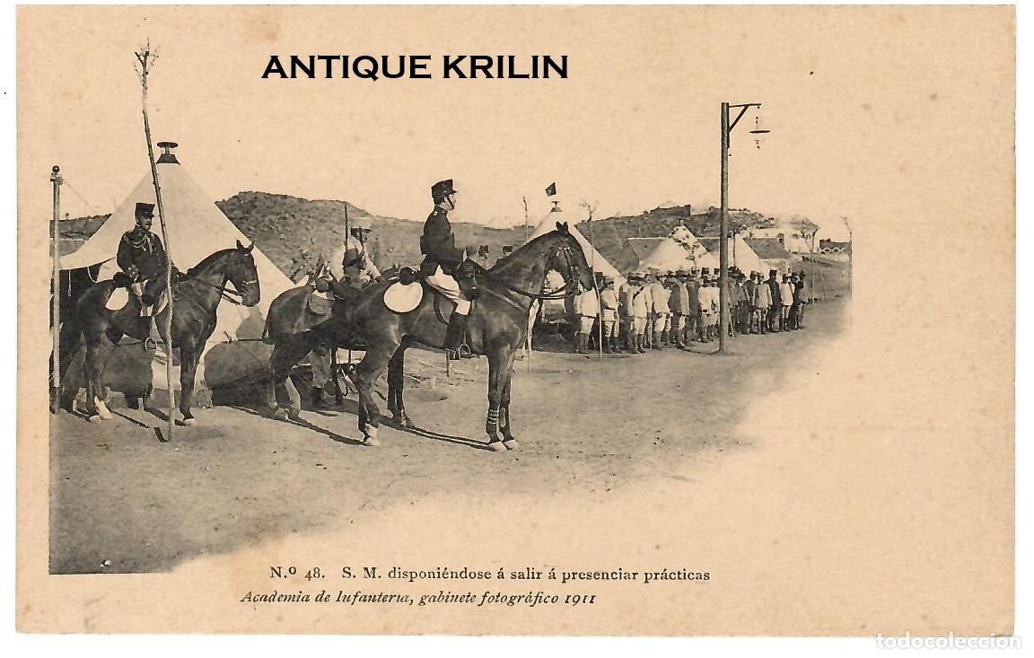 Postales: ACADEMIA DE INFANTERIA 1911 N&ordm; 48 S.M. SALIR A PRESENCIAR PRACTICAS / HAUSER MENET