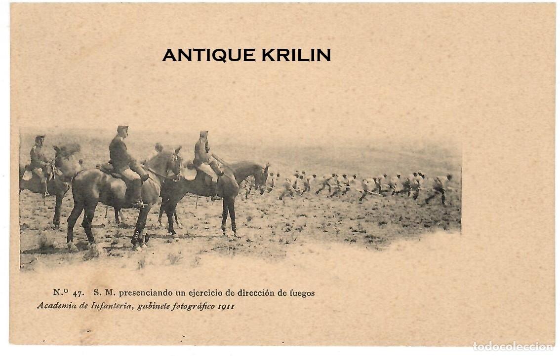 Postales: ACADEMIA DE INFANTERIA 1911 N&ordm; 47 S.M. PRESENCIANDO EJERCICIO DE FUEGO / HAUSER MENET