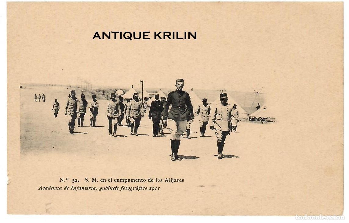Postales: ACADEMIA DE INFANTERIA 1911 N&ordm; 52 S.M. EN EL CAMPAMENTO DE LOS ALIJARES / HAUSER MENET