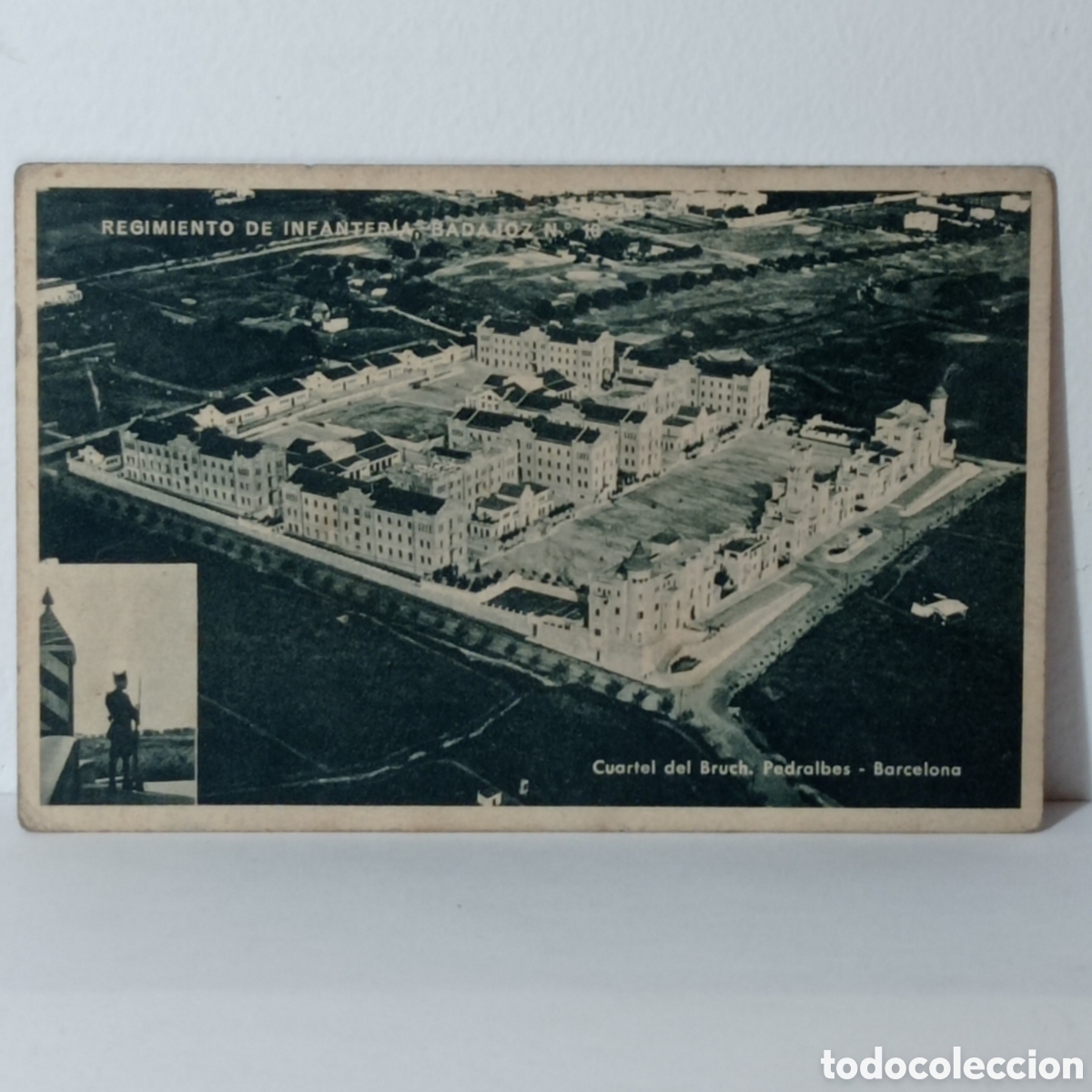 Postales: REGIMIENTO DE INFANTER&Iacute;A, BADAJOZ N.10 CUARTEL DEL BRUCH (PEDRALBES, BARCELONA)