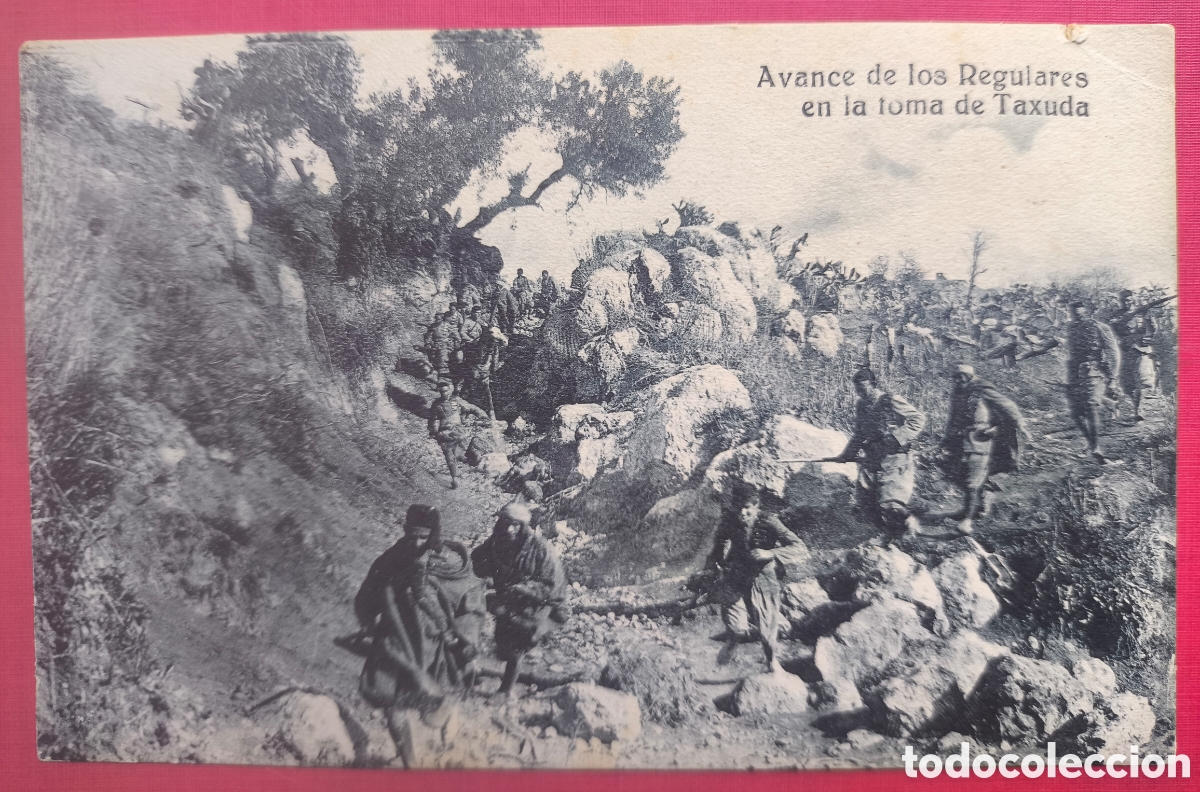 Postales: GUERRA DE MARRUECOS AVANCE TROPA REGULARES TONA DE TAXUDA POSTAL FOTOTIPIA 1921