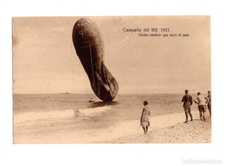Postales: CAMPA&Ntilde;A DEL RIF. 1921. GLOBO CAUTIVO QUE CAY&Oacute; AL MAR.