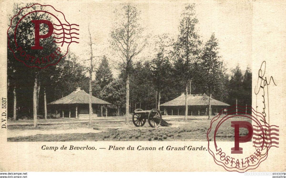 Postales: PLACE DU CANON ET GRAND GARDE - Camp de BEVERLOO KAMP LEOPOLDSBURG BOURG LEOPOLD WWICOLLECTION