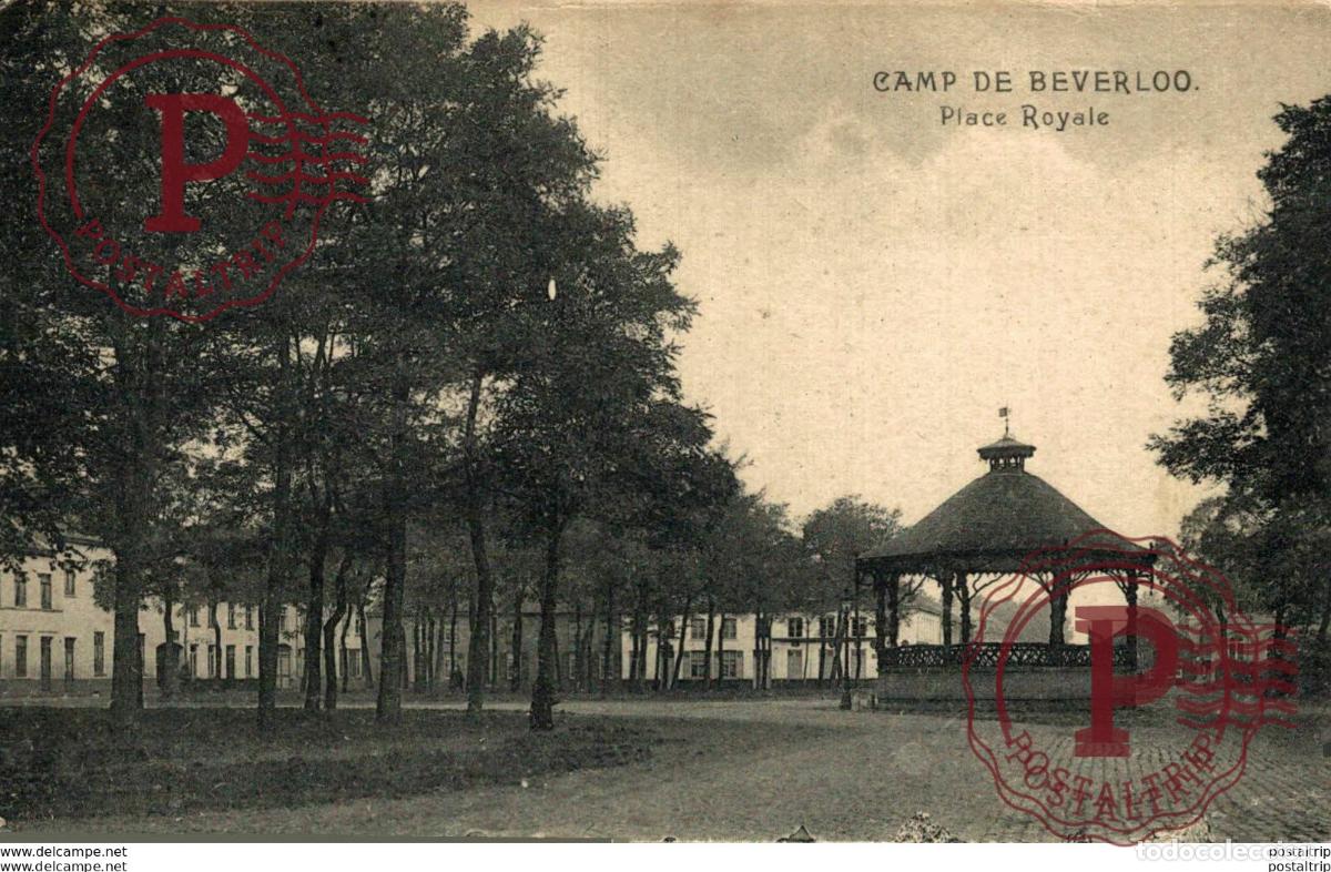 Postales: PLACE ROYALE- Camp de BEVERLOO KAMP LEOPOLDSBURG BOURG LEOPOLD WWICOLLECTION