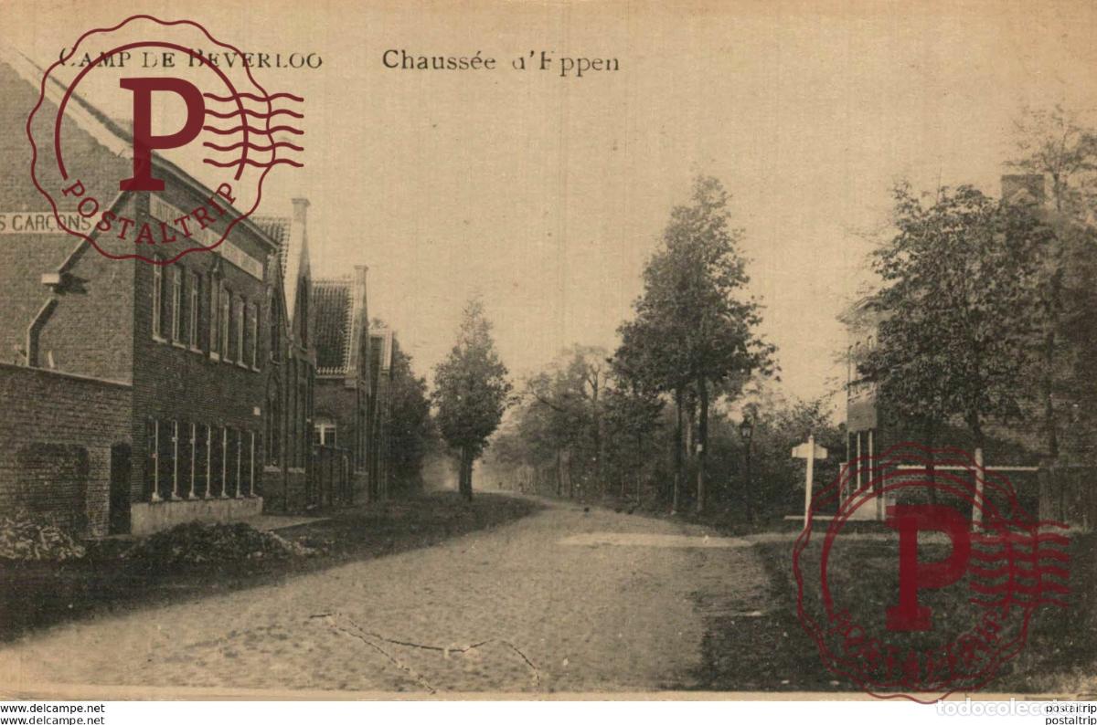 Postales: CHAUSS&Eacute;E DEPPEN - Camp de BEVERLOO KAMP LEOPOLDSBURG BOURG LEOPOLD WWICOLLECTION