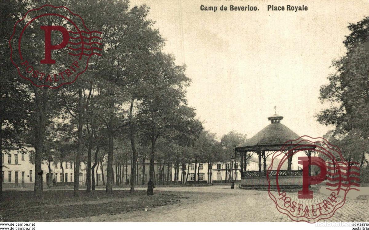 Postales: PLACE ROYALE - Camp de BEVERLOO KAMP LEOPOLDSBURG BOURG LEOPOLD WWICOLLECTION
