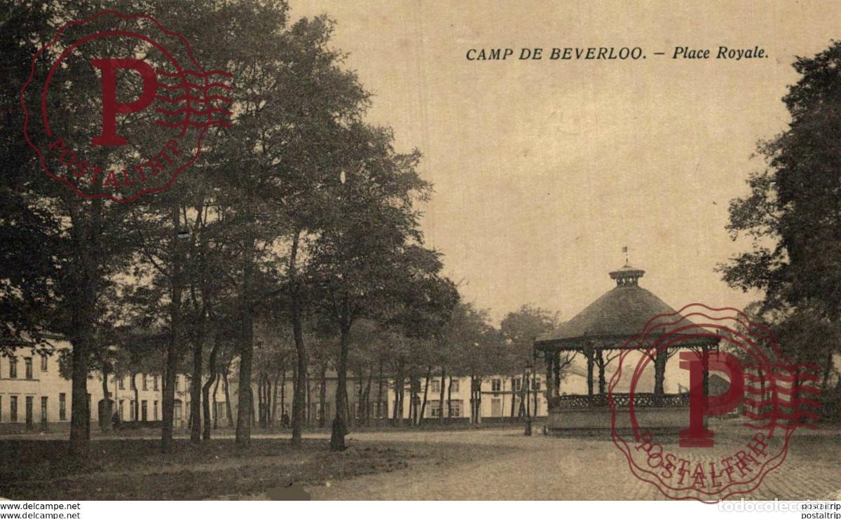 Postales: PLACE ROYALE - Camp de BEVERLOO KAMP LEOPOLDSBURG BOURG LEOPOLD WWICOLLECTION