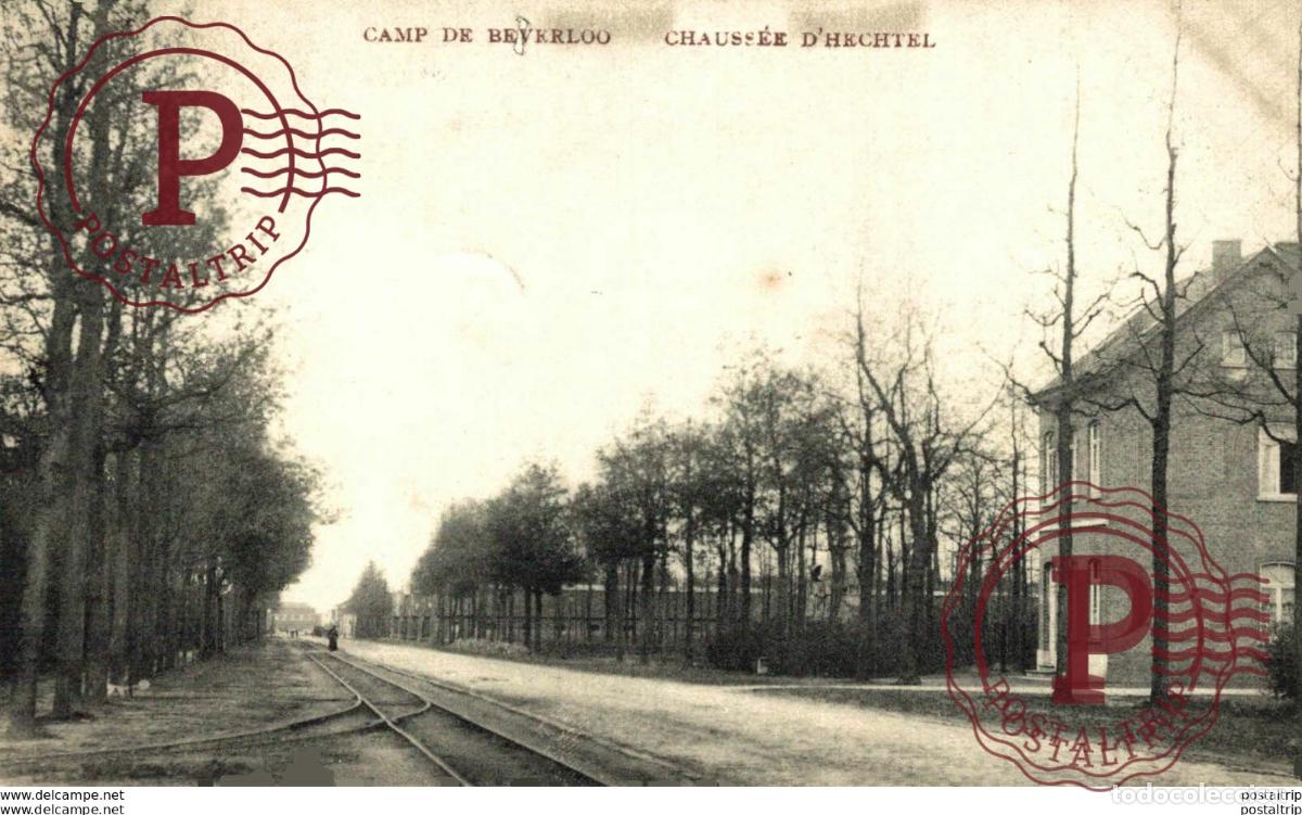 Cartes Postales: CHAUSS&Eacute;E DHECHTEL. CAMP DE BEVERLOO KAMP LEOPOLDSBURG BOURG LEOPOLD WWICOLLECTION