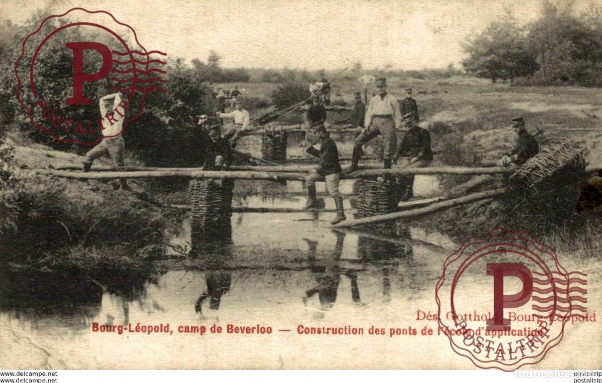 Postales: CONSTRUCTION DES PONT DE L&Eacute;COLE DAPPLICATION. CAMP DE BEVERLOO KAMP LEOPOLDSBURG BOURG LEOPOLD WWI