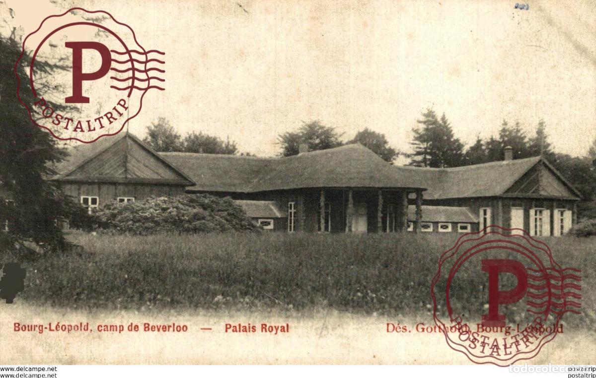 Postales: PALAIS ROYAL. CAMP DE BEVERLOO KAMP LEOPOLDSBURG BOURG LEOPOLD WWICOLLECTION