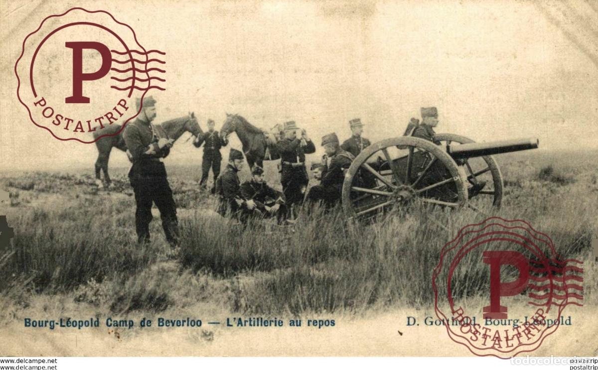 Postais: LARTULLERIE AU REPOS. CAMP DE BEVERLOO KAMP LEOPOLDSBURG BOURG LEOPOLD WWICOLLECTION