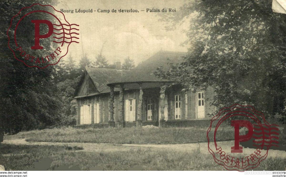 Postais: PALAIS DU ROI. CAMP DE BEVERLOO KAMP LEOPOLDSBURG BOURG LEOPOLD WWICOLLECTION