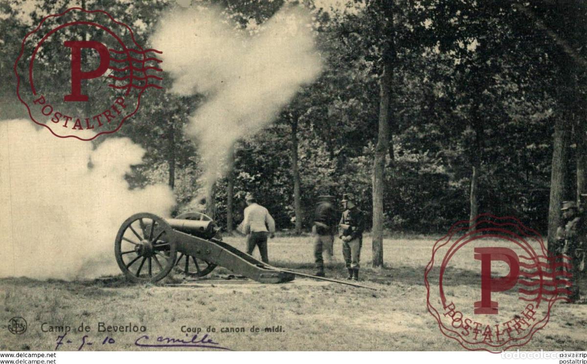 Postales: COUP DE CANON DE MIDI. CAMP DE BEVERLOO KAMP LEOPOLDSBURG BOURG LEOPOLD WWICOLLECTION
