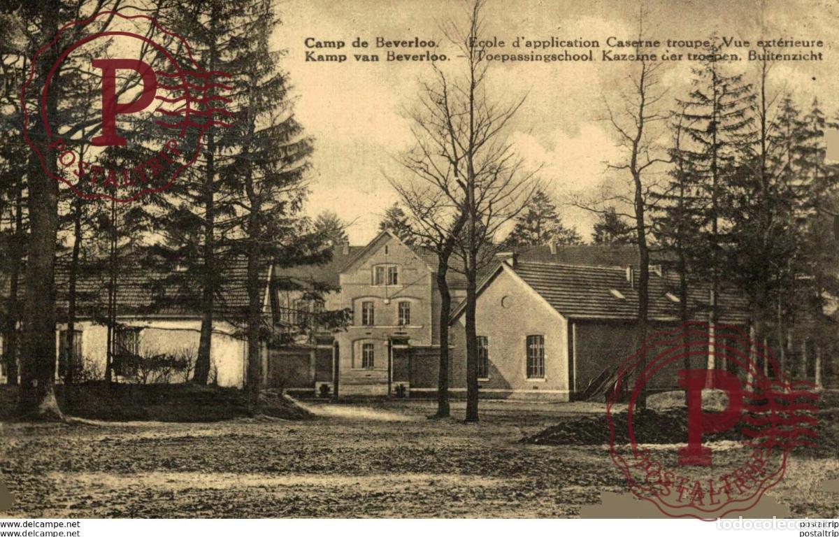 Postkarten: ECOLE DAPPLICATION, CASERNE TROUPE, VUE EXT&Eacute;RIEURE. CAMP DE BEVERLOO KAMP LEOPOLDSBURG BOURG LEOPOL