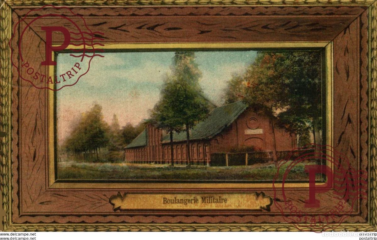 Postales: BOULANGERIE MILITAIRE - Camp de BEVERLOO KAMP LEOPOLDSBURG BOURG LEOPOLD WWICOLLECTION